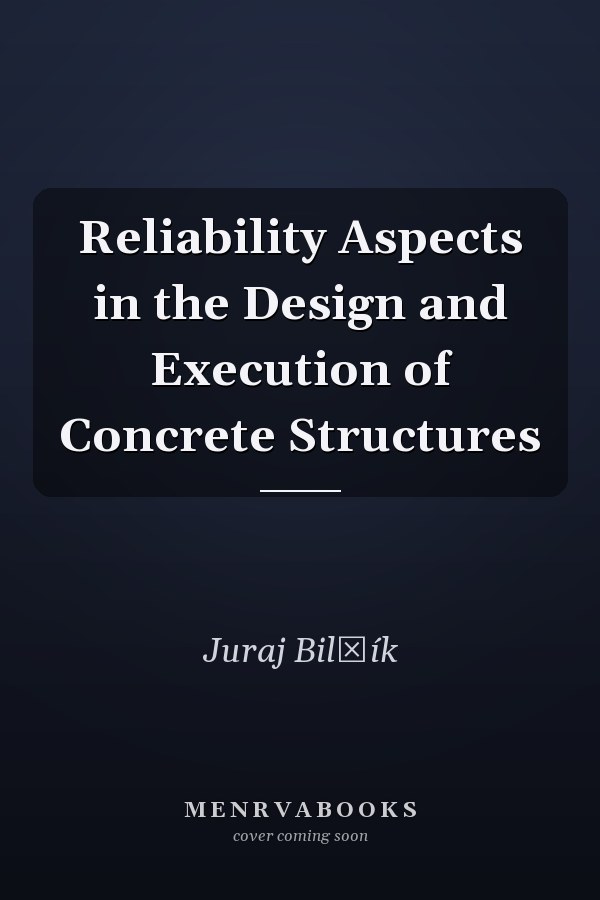 Reliability Aspects in the Design and Execution of Concrete Structures