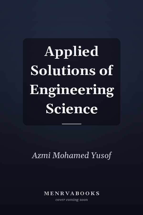 Applied Solutions of Engineering Science