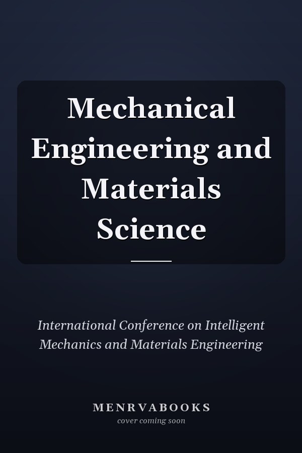 Mechanical Engineering and Materials Science