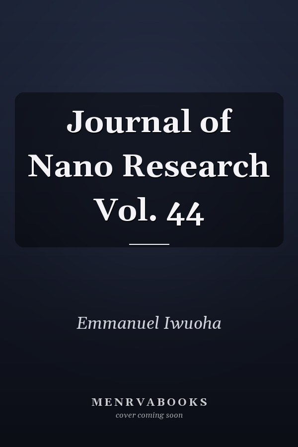Journal of Nano Research Vol. 44