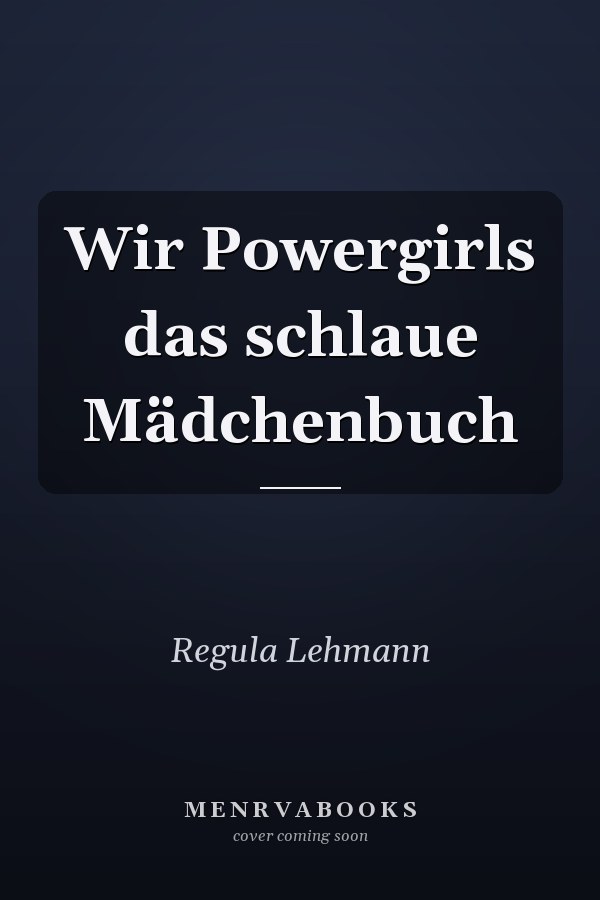 Wir Powergirls das schlaue Mädchenbuch