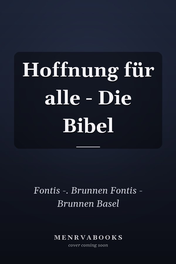 Hoffnung für alle - Die Bibel