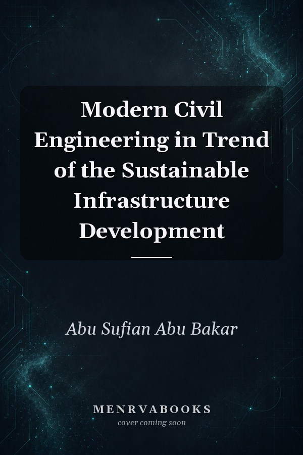 Modern Civil Engineering in Trend of the Sustainable Infrastructure Development