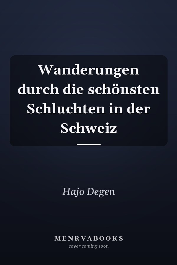 Wanderungen durch die schönsten Schluchten in der Schweiz