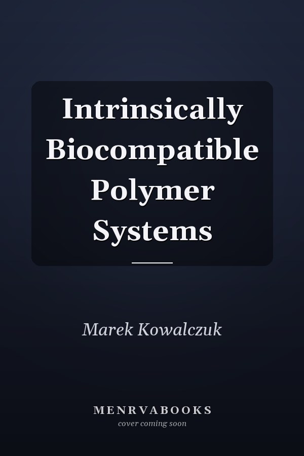 Intrinsically Biocompatible Polymer Systems