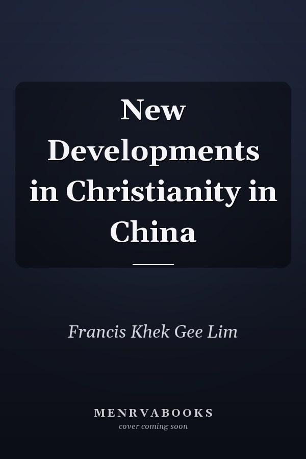 New Developments in Christianity in China