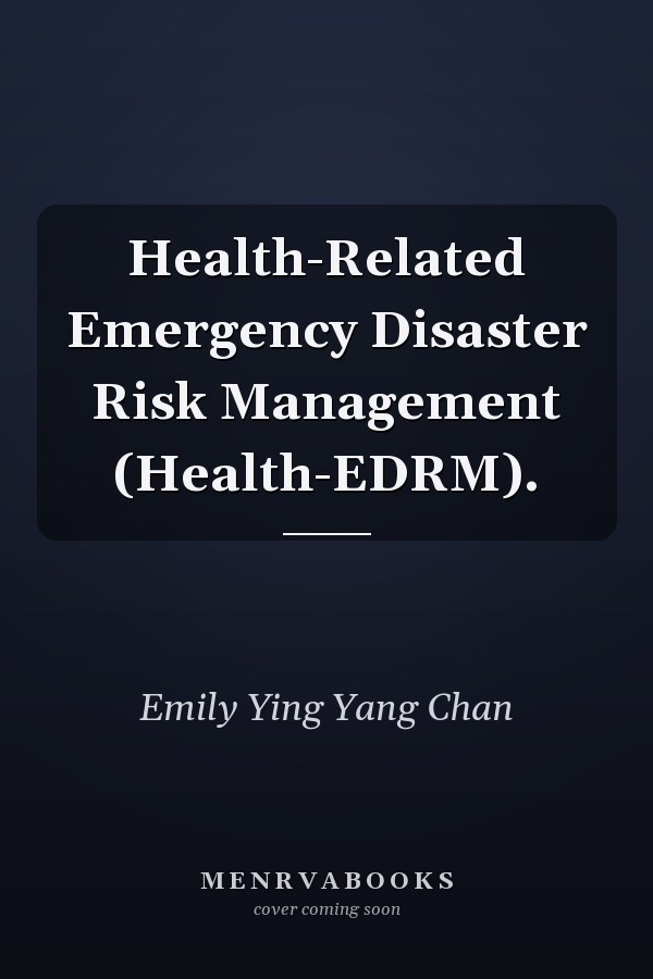 Health-Related Emergency Disaster Risk Management (Health-EDRM).