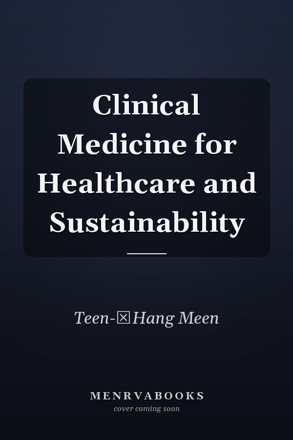 Clinical Medicine for Healthcare and Sustainability