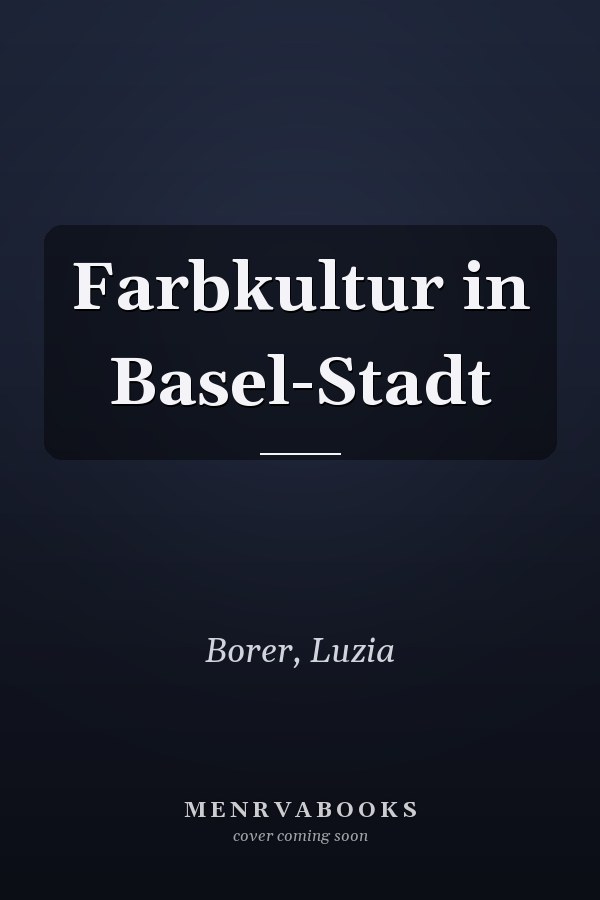 Farbkultur in Basel-Stadt