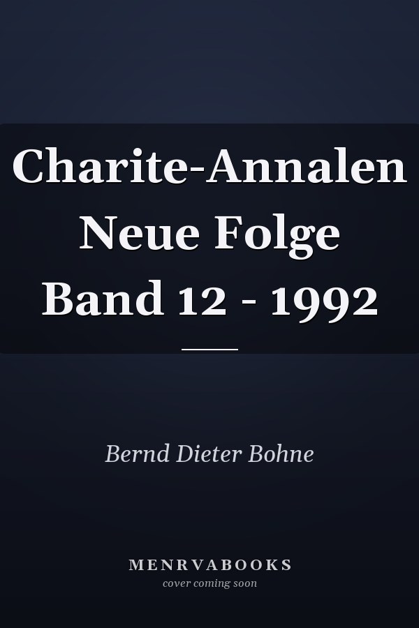 Charite-Annalen Neue Folge Band 12 - 1992