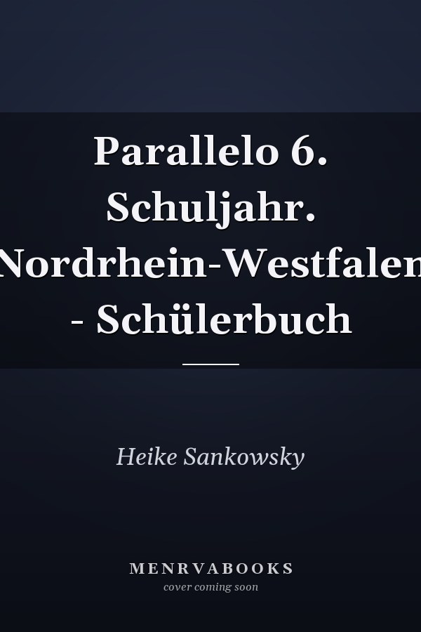 Parallelo 6. Schuljahr. Nordrhein-Westfalen - Schülerbuch