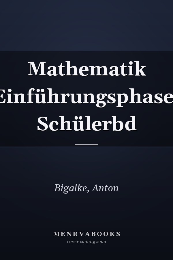 Mathematik Einführungsphase. Schülerbd