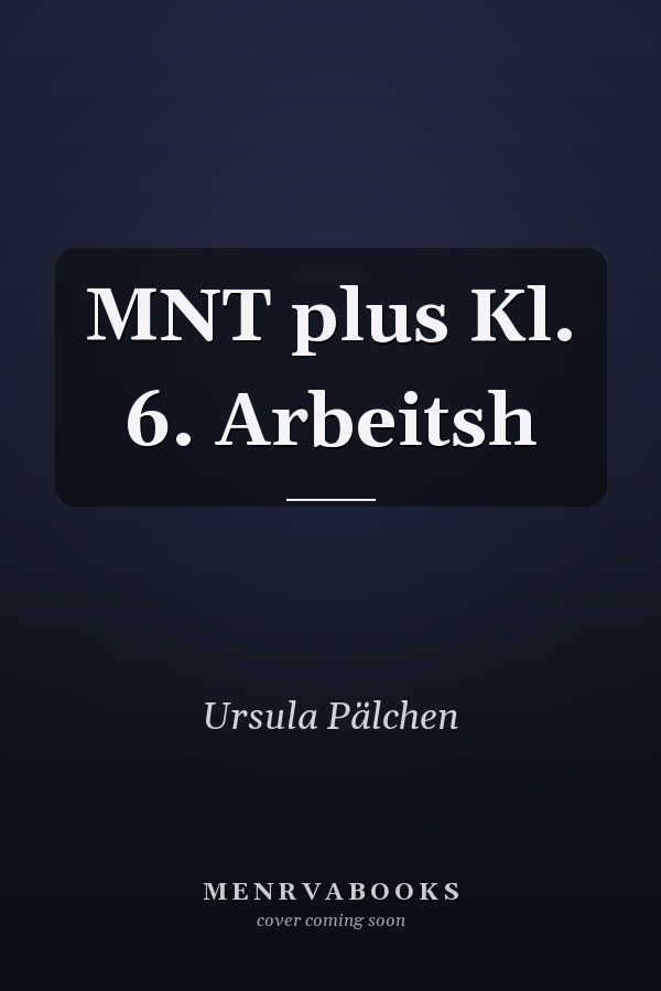 MNT plus Kl. 6. Arbeitsh