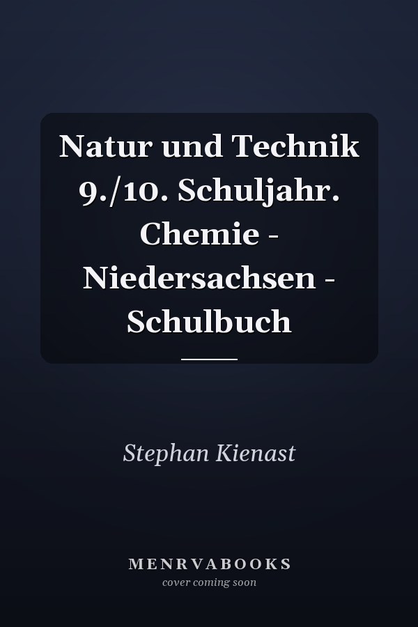 Natur und Technik 9./10. Schuljahr. Chemie - Niedersachsen - Schulbuch