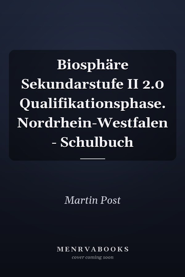 Biosphäre Sekundarstufe II 2.0 Qualifikationsphase. Nordrhein-Westfalen - Schulbuch