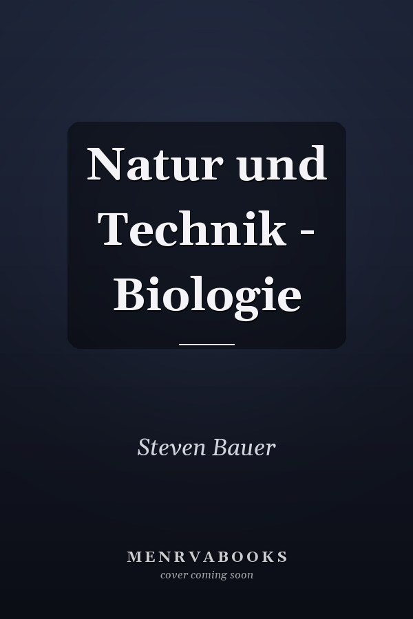 Natur und Technik - Biologie
