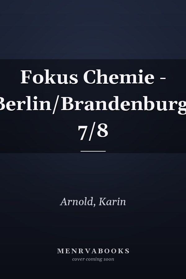 Fokus Chemie - Berlin/Brandenburg. 7/8