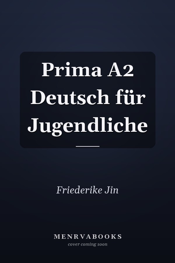 Prima A2 Deutsch für Jugendliche