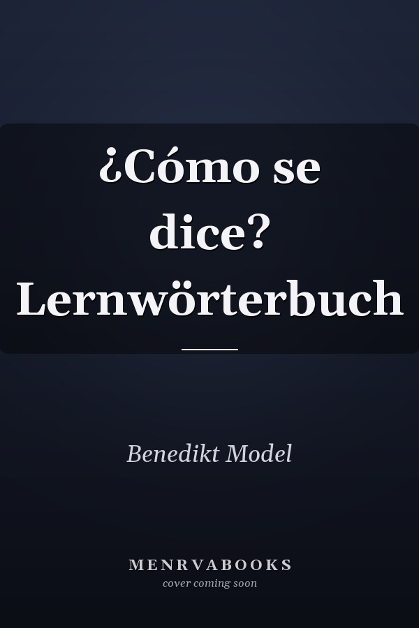 ¿Cómo se dice? Lernwörterbuch