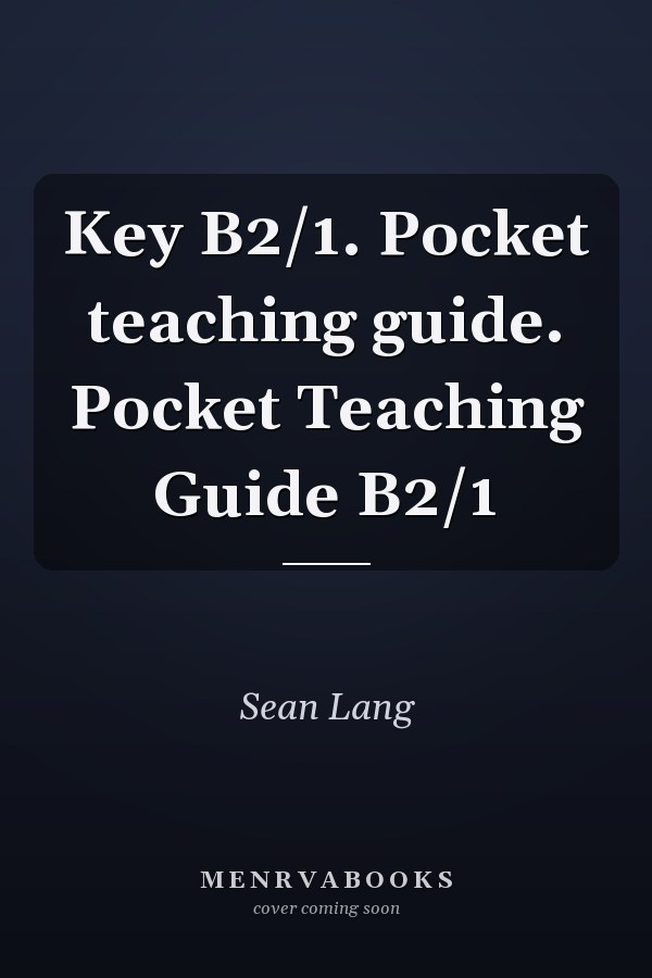 Key B2/1. Pocket teaching guide. Pocket Teaching Guide B2/1