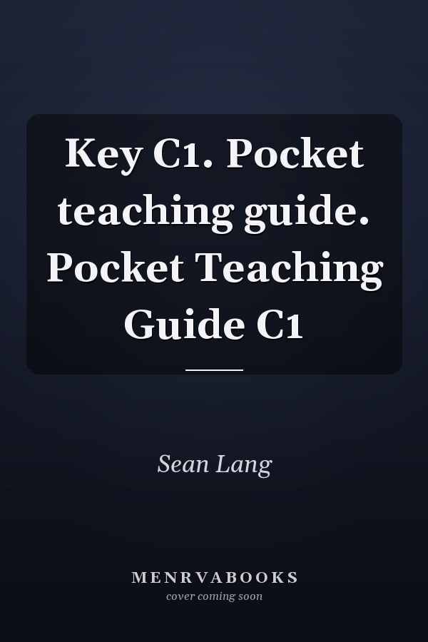 Key C1. Pocket teaching guide. Pocket Teaching Guide C1