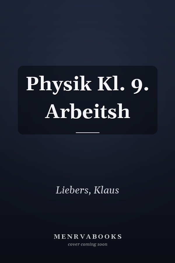 Physik Kl. 9. Arbeitsh