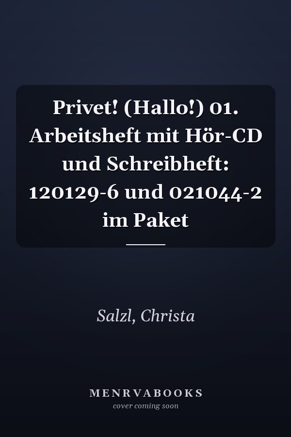 Privet! (Hallo!) 01. Arbeitsheft mit Hör-CD und Schreibheft: 120129-6 und 021044-2 im Paket