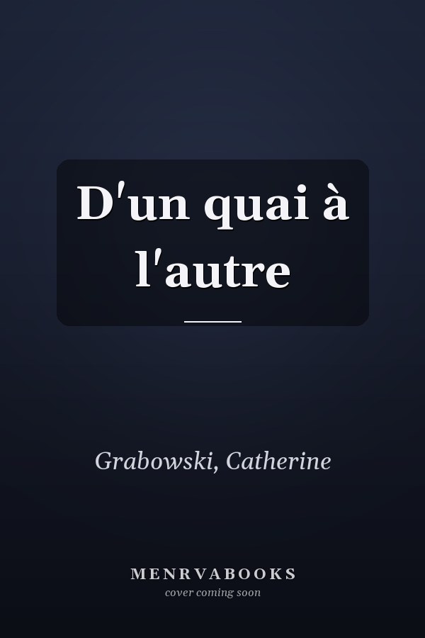 D'un quai à l'autre