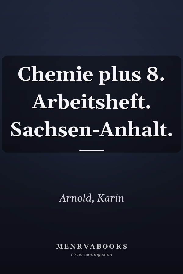 Chemie plus 8. Arbeitsheft. Sachsen-Anhalt.