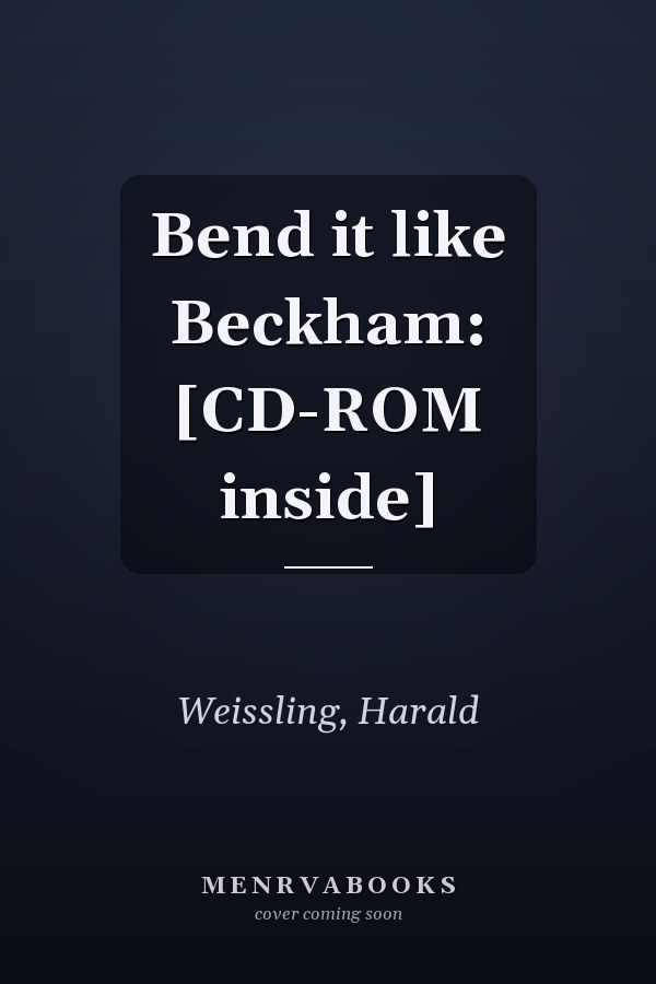 Bend it like Beckham: [CD-ROM inside]