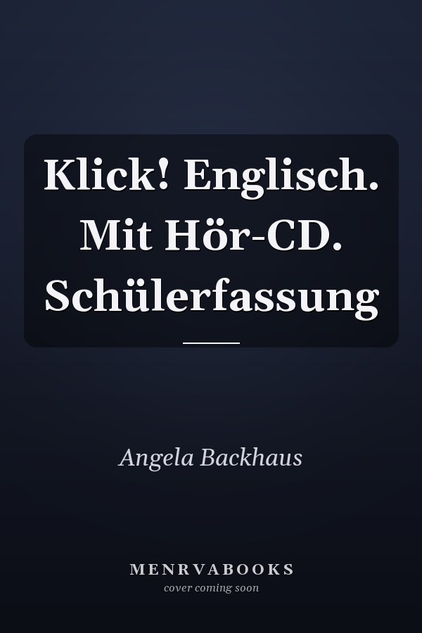 Klick! Englisch. Mit Hör-CD. Schülerfassung