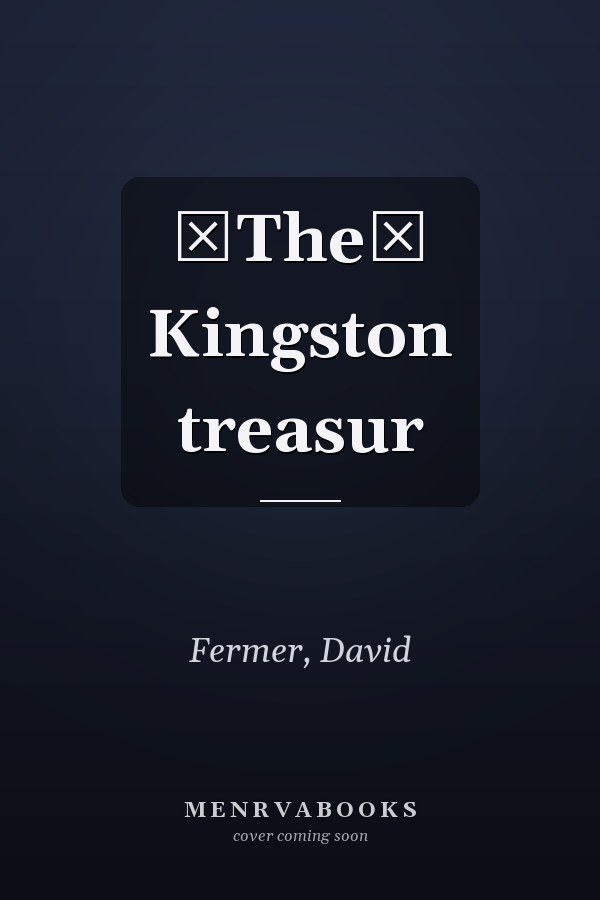The Kingston treasur