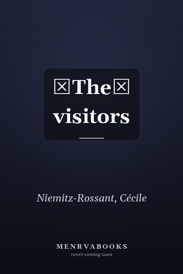 The visitors