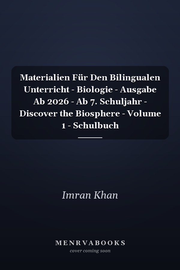 Materialien Für Den Bilingualen Unterricht - Biologie - Ausgabe Ab 2026 - Ab 7. Schuljahr - Discover the Biosphere - Volume 1 - Schulbuch
