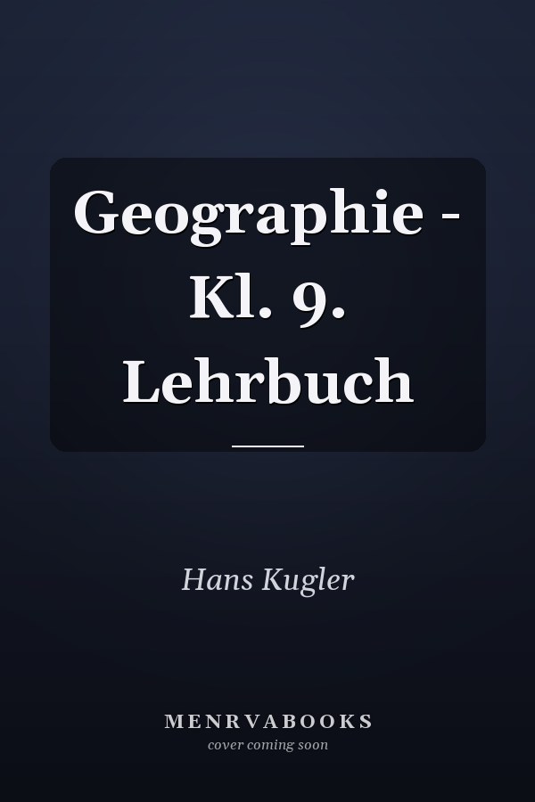 Geographie - Kl. 9. Lehrbuch