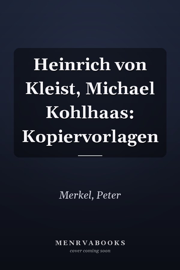 Heinrich von Kleist, Michael Kohlhaas: Kopiervorlagen
