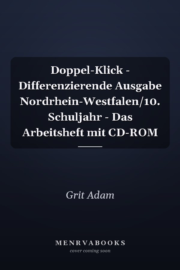 Doppel-Klick - Differenzierende Ausgabe Nordrhein-Westfalen/10. Schuljahr - Das Arbeitsheft mit CD-ROM