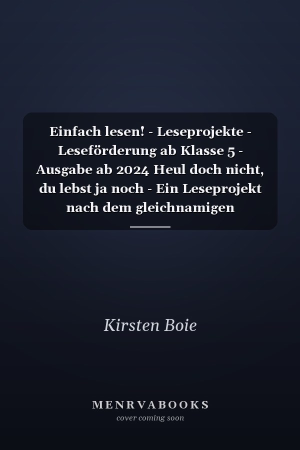 Einfach lesen! - Leseprojekte - Leseförderung ab Klasse 5 - Ausgabe ab 2024 Heul doch nicht, du lebst ja noch - Ein Leseprojekt nach dem gleichnamigen Jugendbuch von Kirsten Boie - Empfohlen für das 8.-10. Schuljahr - Arbeitsbuch mit Lösungen - Mit Audios