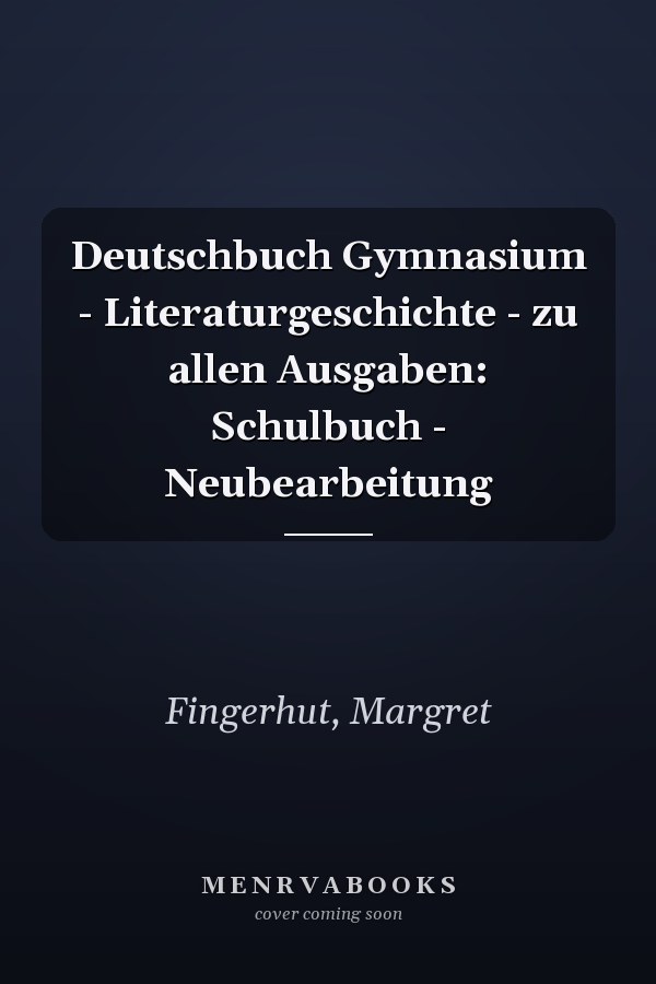 Deutschbuch Gymnasium - Literaturgeschichte - zu allen Ausgaben: Schulbuch - Neubearbeitung