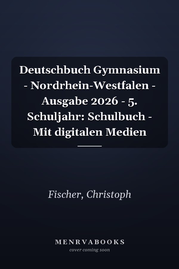 Deutschbuch Gymnasium - Nordrhein-Westfalen - Ausgabe 2026 - 5. Schuljahr: Schulbuch - Mit digitalen Medien