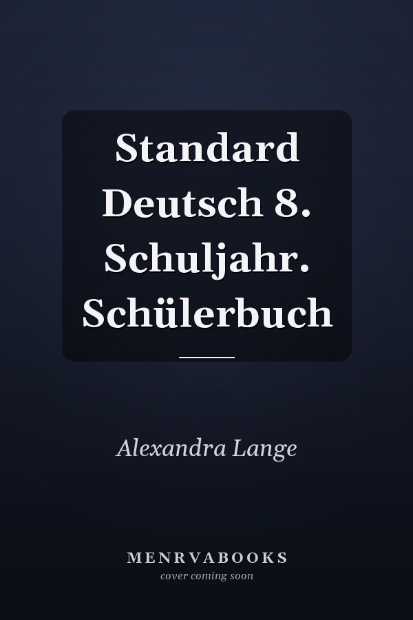 Standard Deutsch 8. Schuljahr. Schülerbuch