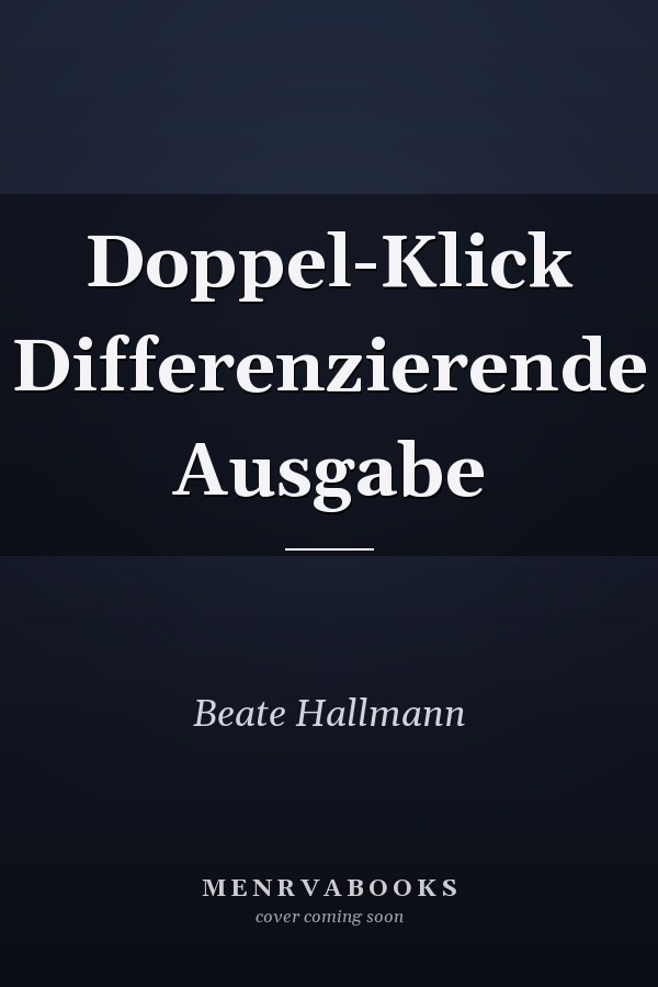 Doppel-Klick Differenzierende Ausgabe