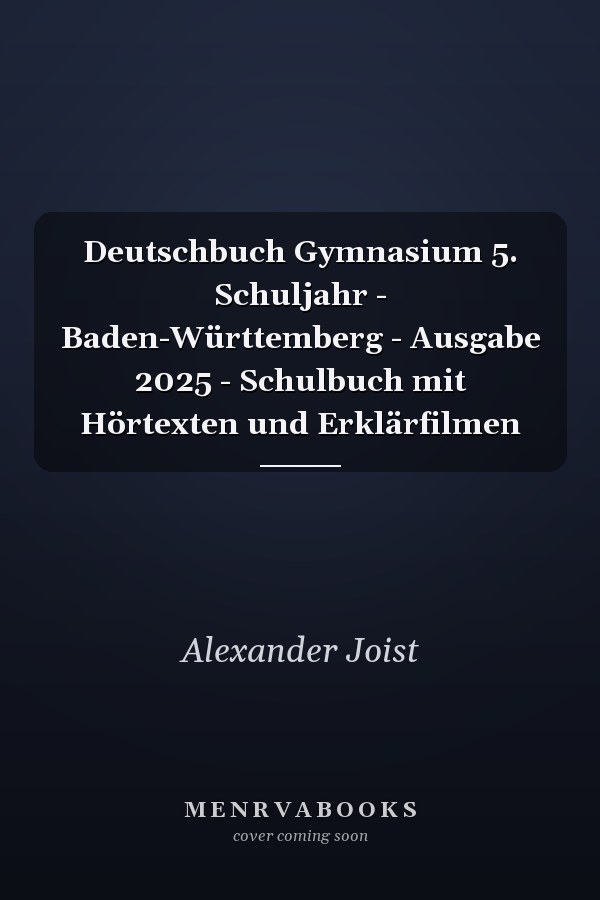 Deutschbuch Gymnasium 5. Schuljahr - Baden-Württemberg - Ausgabe 2025 - Schulbuch mit Hörtexten und Erklärfilmen