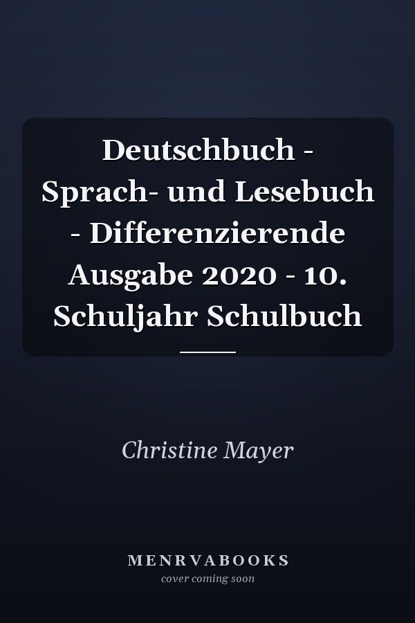 Deutschbuch - Sprach- und Lesebuch - Differenzierende Ausgabe 2020 - 10. Schuljahr Schulbuch