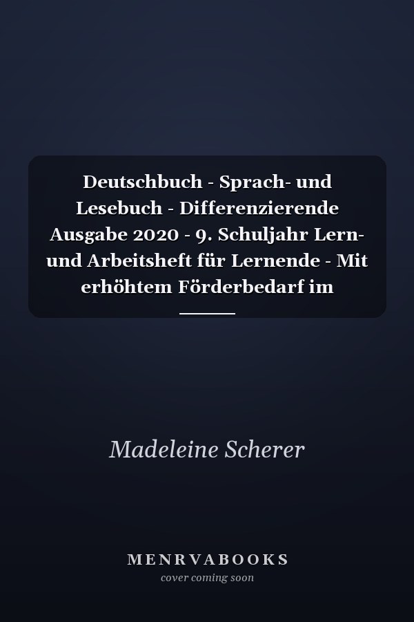 Deutschbuch - Sprach- und Lesebuch - Differenzierende Ausgabe 2020 - 9. Schuljahr Lern- und Arbeitsheft für Lernende - Mit erhöhtem Förderbedarf im inklusiven Unterricht