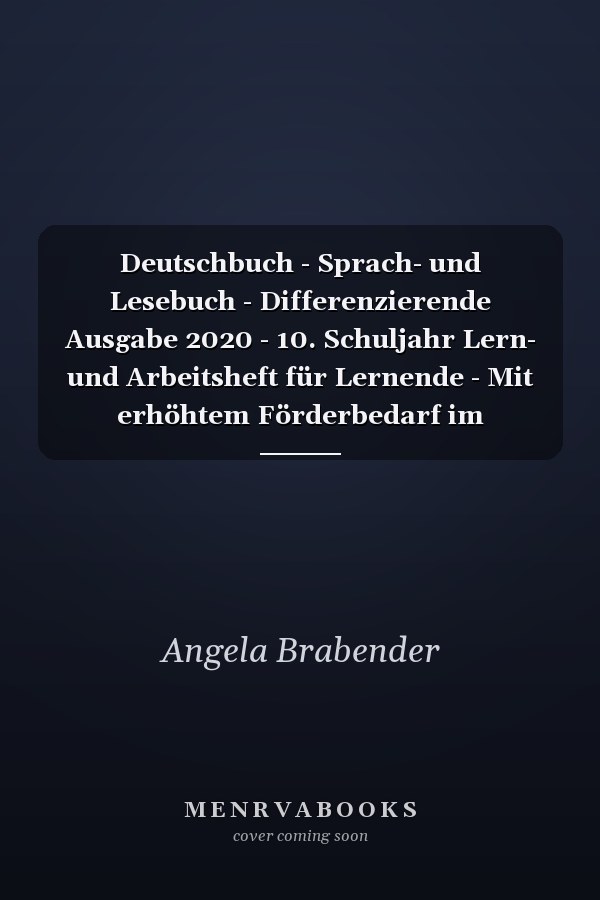Deutschbuch - Sprach- und Lesebuch - Differenzierende Ausgabe 2020 - 10. Schuljahr Lern- und Arbeitsheft für Lernende - Mit erhöhtem Förderbedarf im inklusiven Unterricht