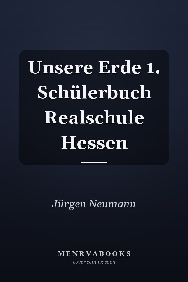 Unsere Erde 1. Schülerbuch Realschule Hessen