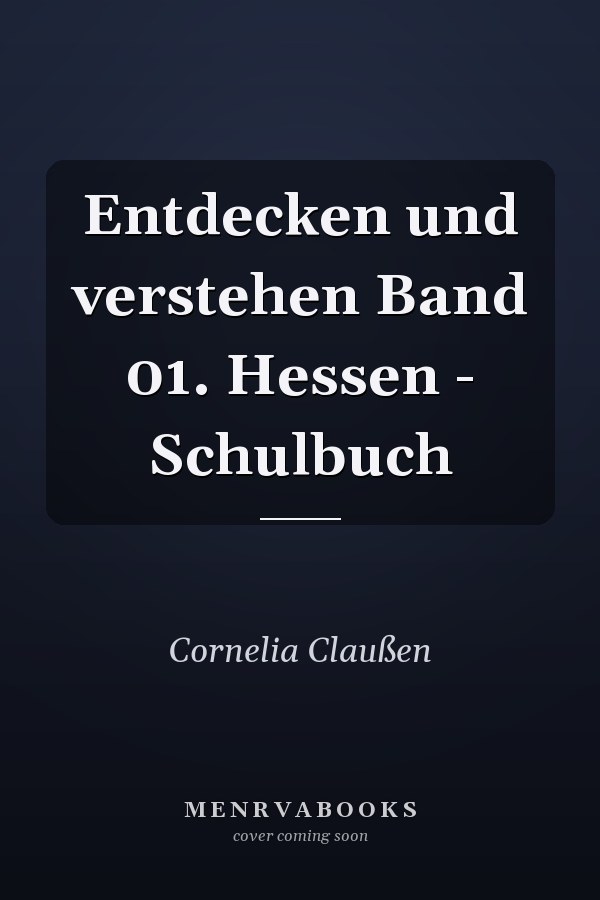 Entdecken und verstehen Band 01. Hessen - Schulbuch