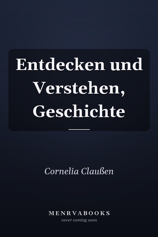 Entdecken und Verstehen, Geschichte