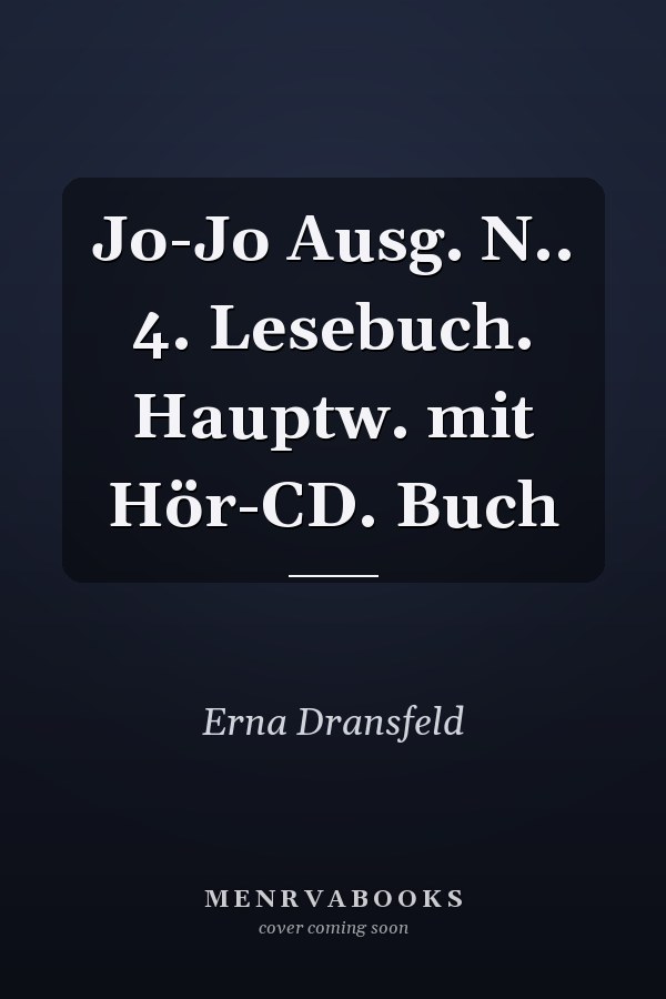Jo-Jo Ausg. N.. 4. Lesebuch. Hauptw. mit Hör-CD. Buch